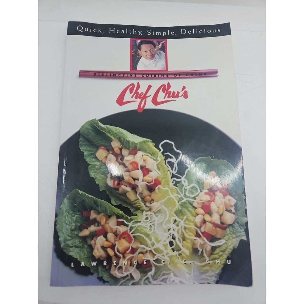 Chef Chus Distinctive Cuisine of China by Lawrence Chu BOOK SIGNED BY AUTHOR!